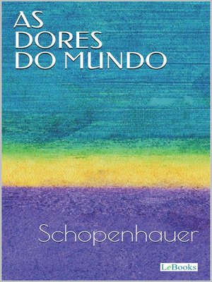 cover image of AS DORES DO MUNDO--Schopenhauer